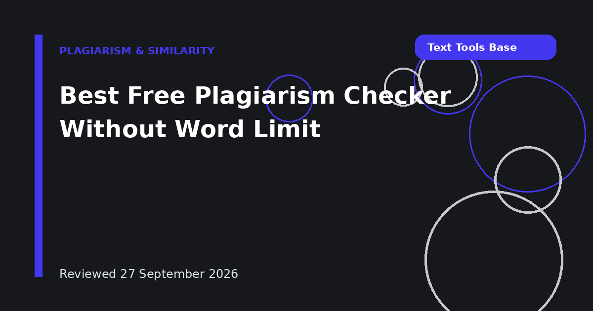 Best Free Plagiarism Checker Without Word Limit