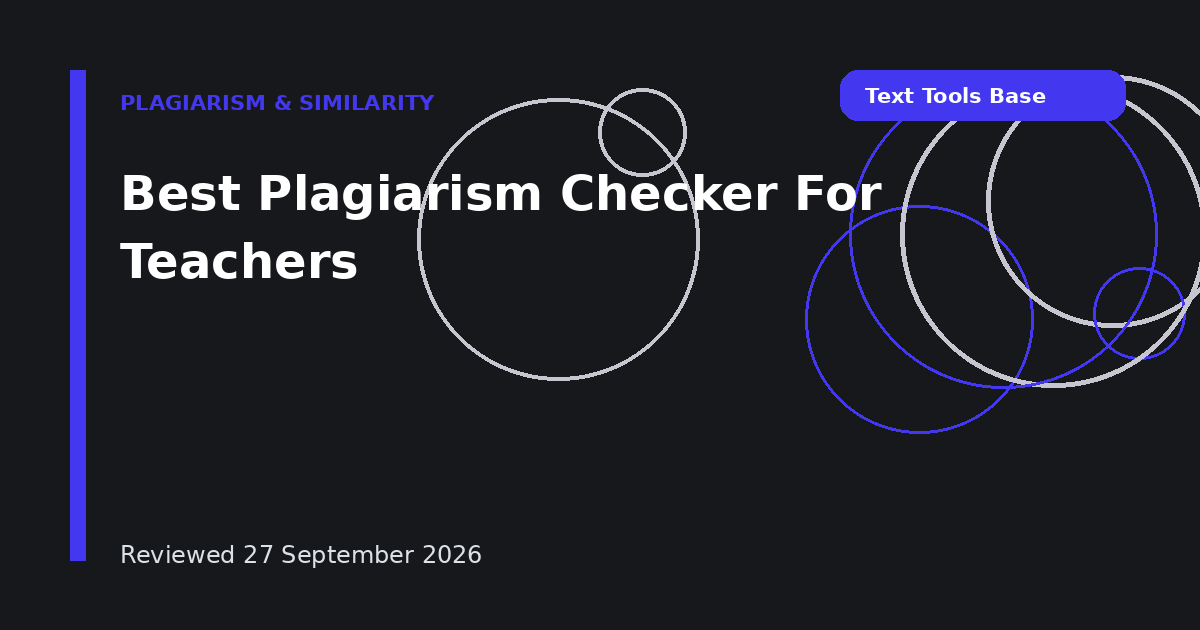 Best Plagiarism Checker For Teachers