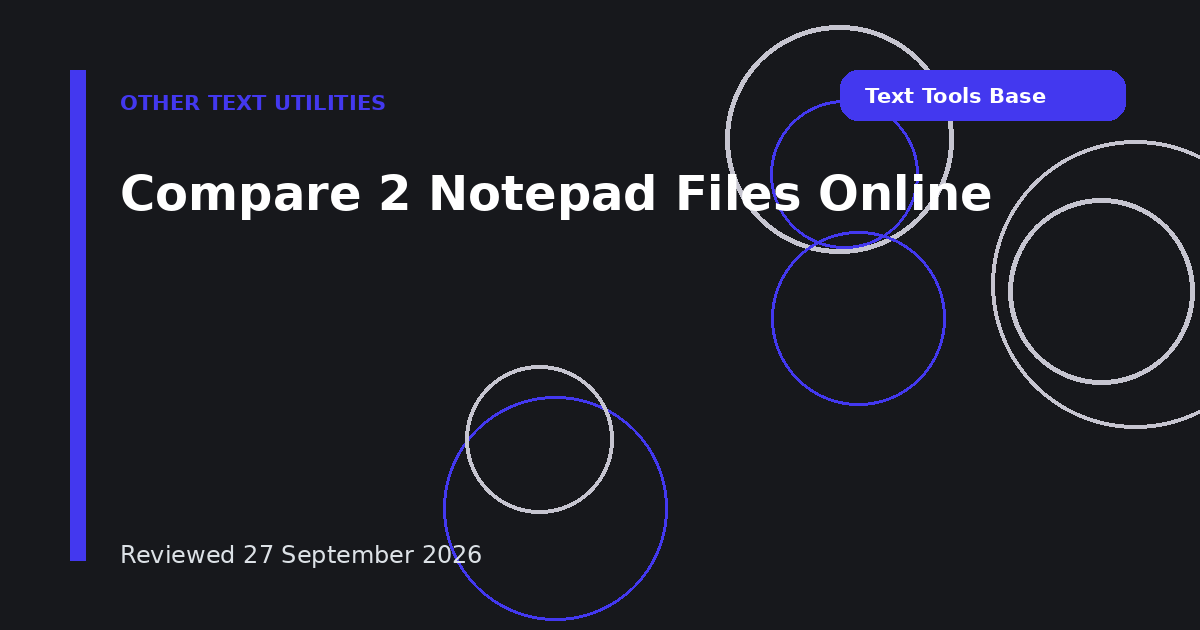 Compare 2 Notepad Files Online