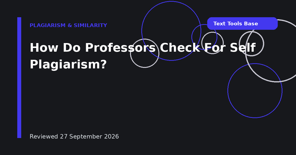 How Do Professors Check For Self Plagiarism?