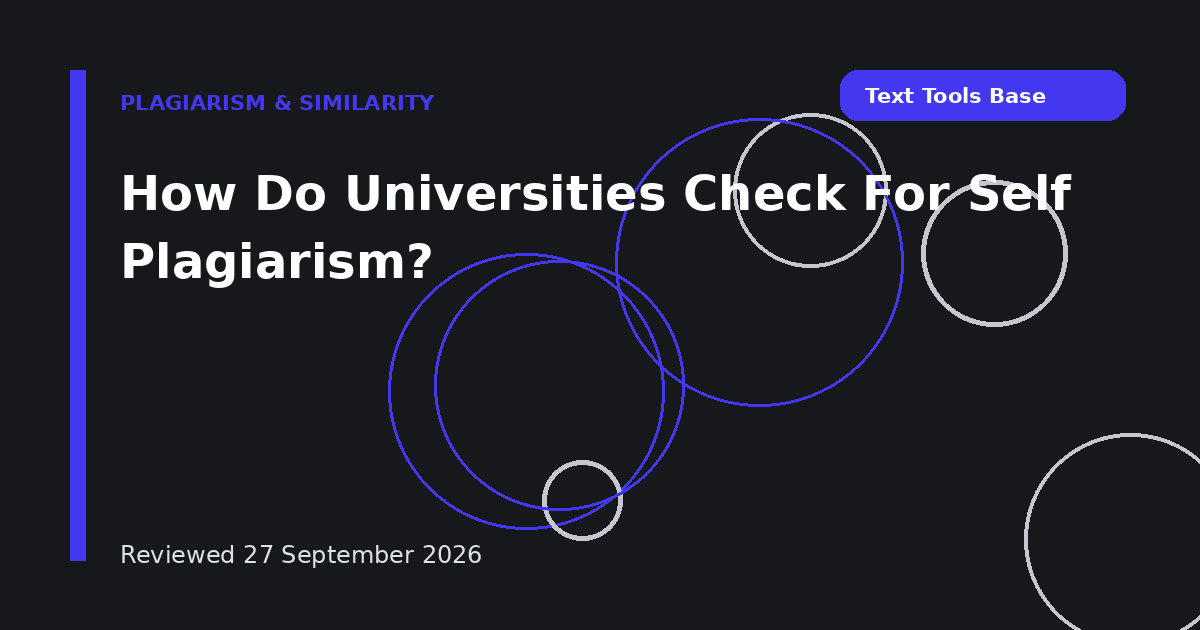 How Do Universities Check For Self Plagiarism?