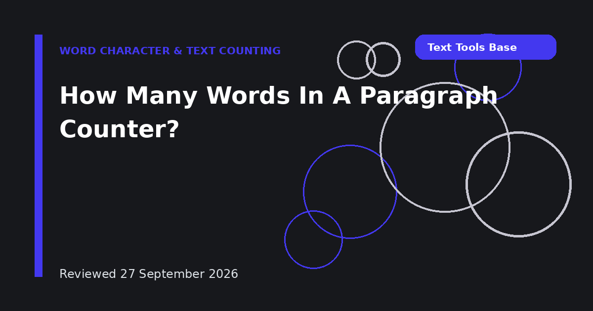 How Many Words In A Paragraph Counter?