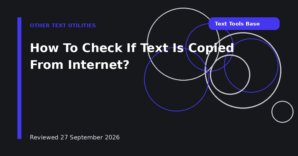 How To Check If Text Is Copied From Internet?