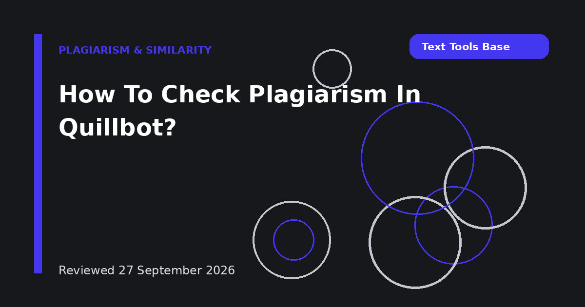 How To Check Plagiarism In Quillbot?