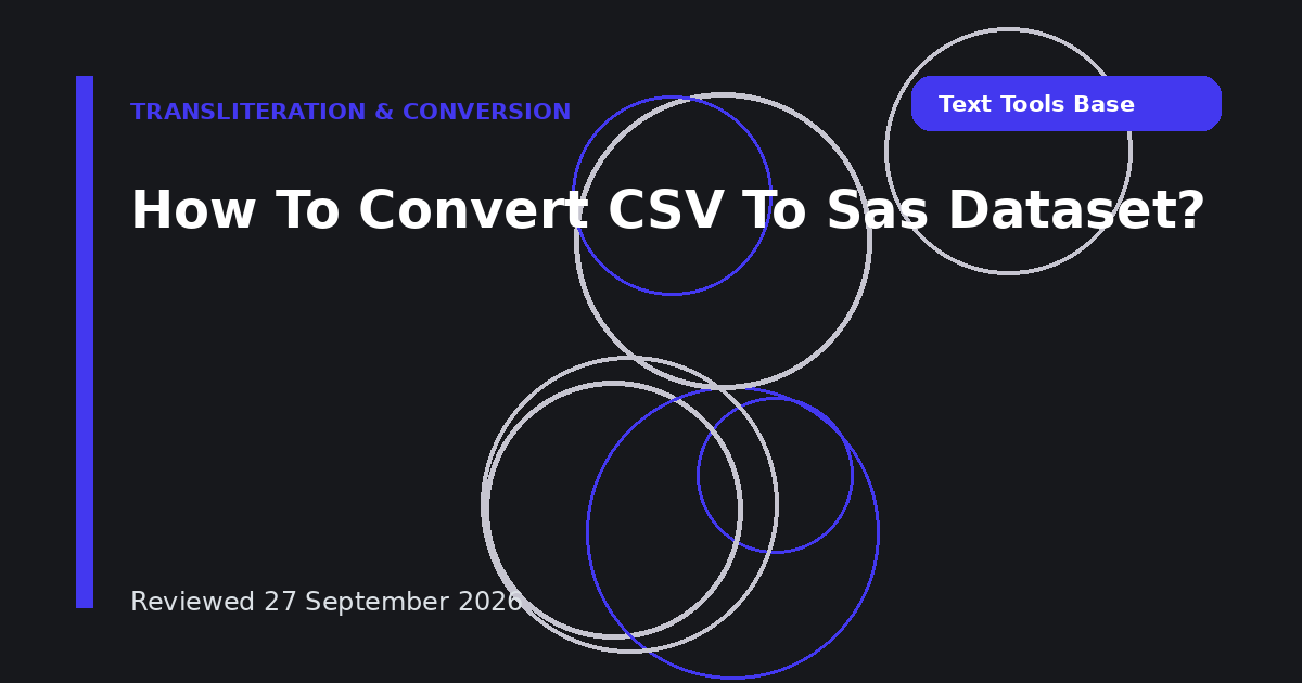 How To Convert CSV To Sas Dataset?