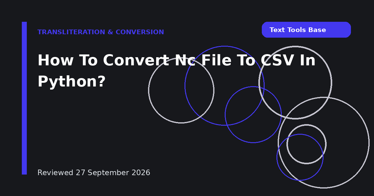 How To Convert Nc File To CSV In Python?