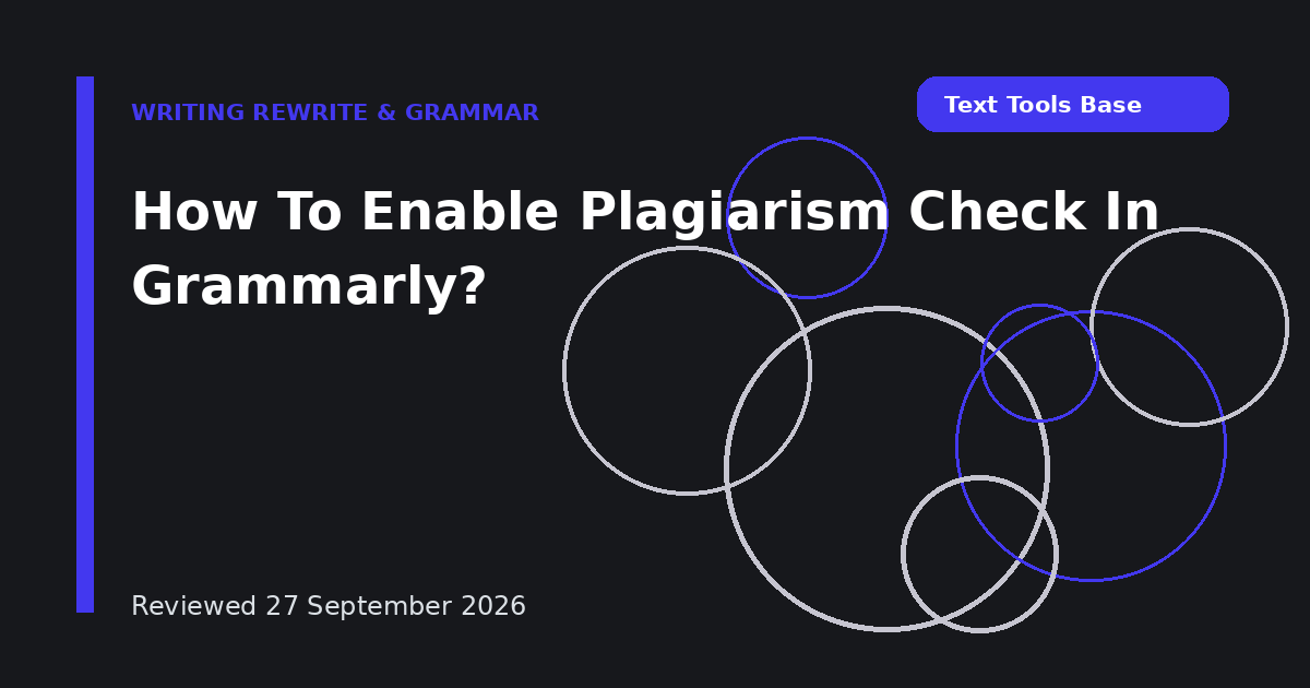 How To Enable Plagiarism Check In Grammarly?