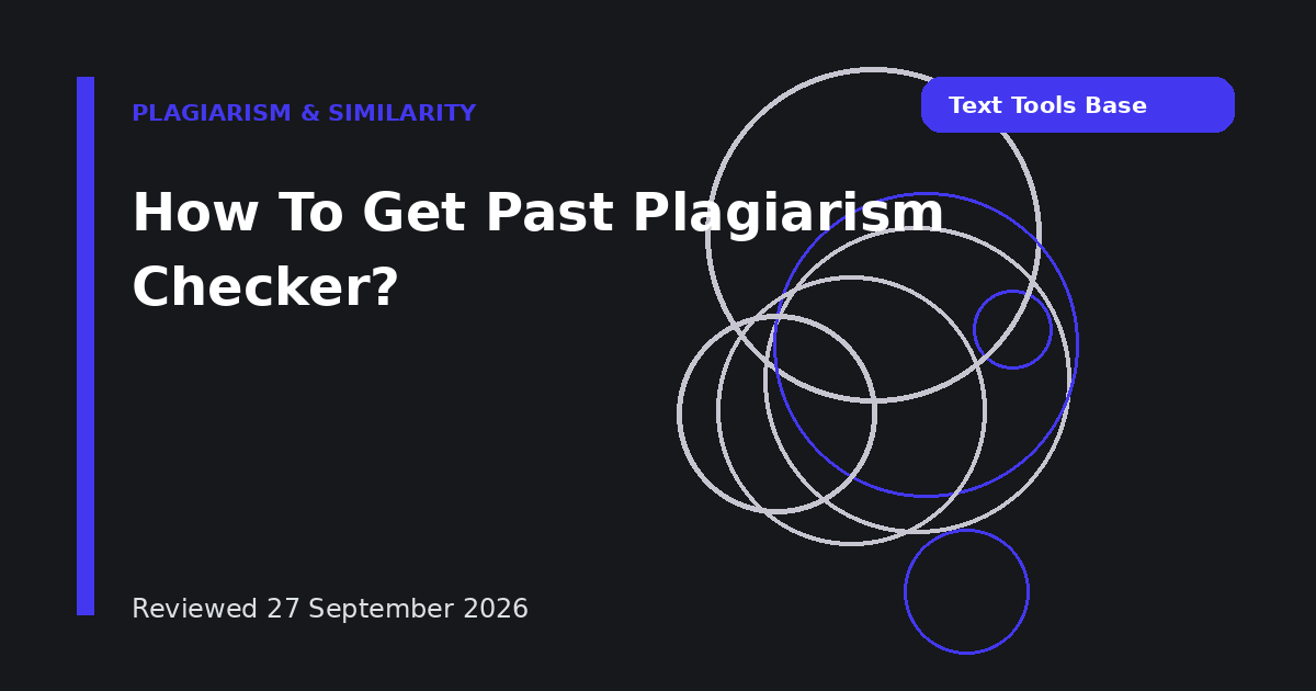 How To Get Past Plagiarism Checker?