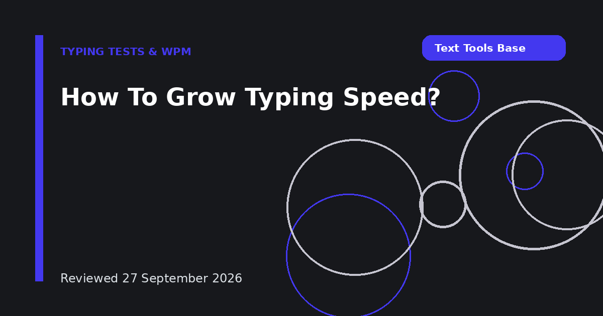 How To Grow Typing Speed?