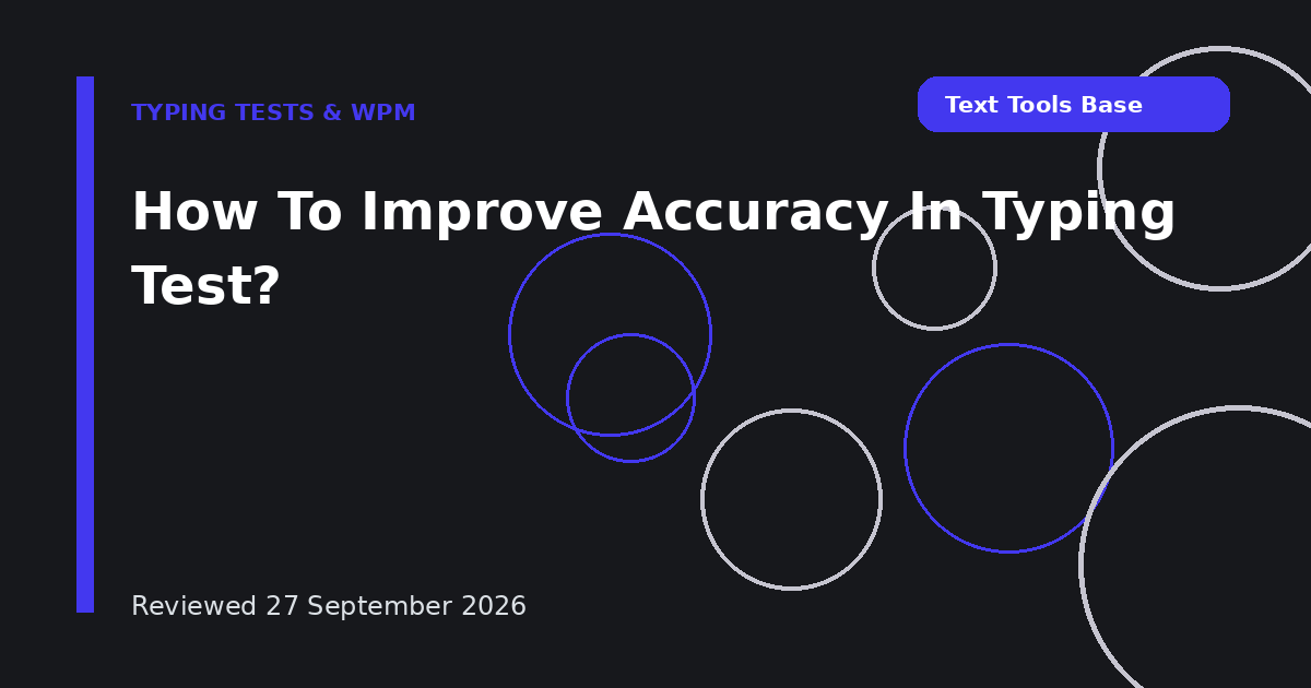 How To Improve Accuracy In Typing Test?