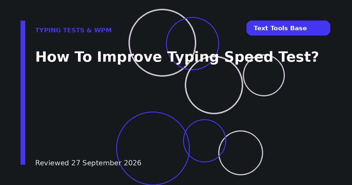 How To Improve Typing Speed Test?