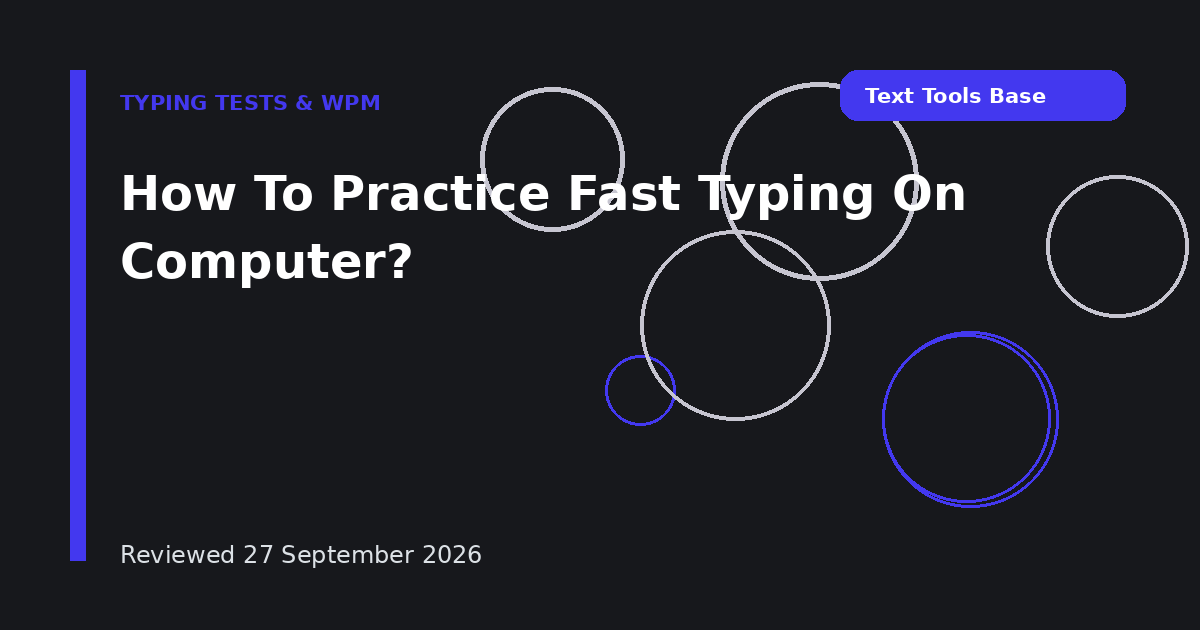 How To Practice Fast Typing On Computer?