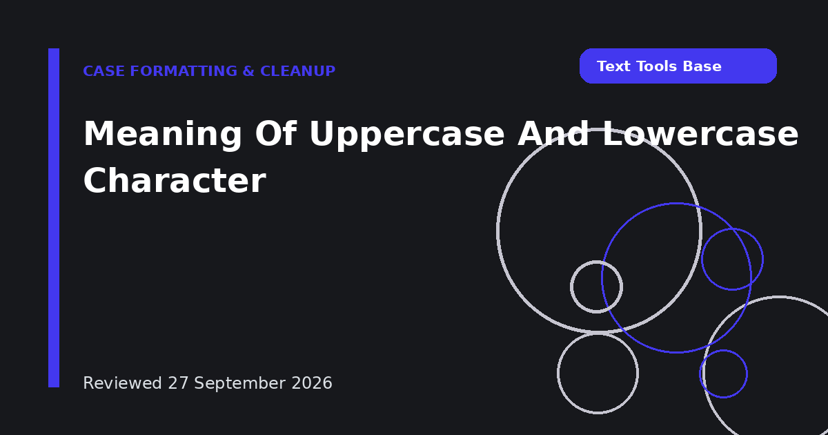 Meaning Of Uppercase And Lowercase Character