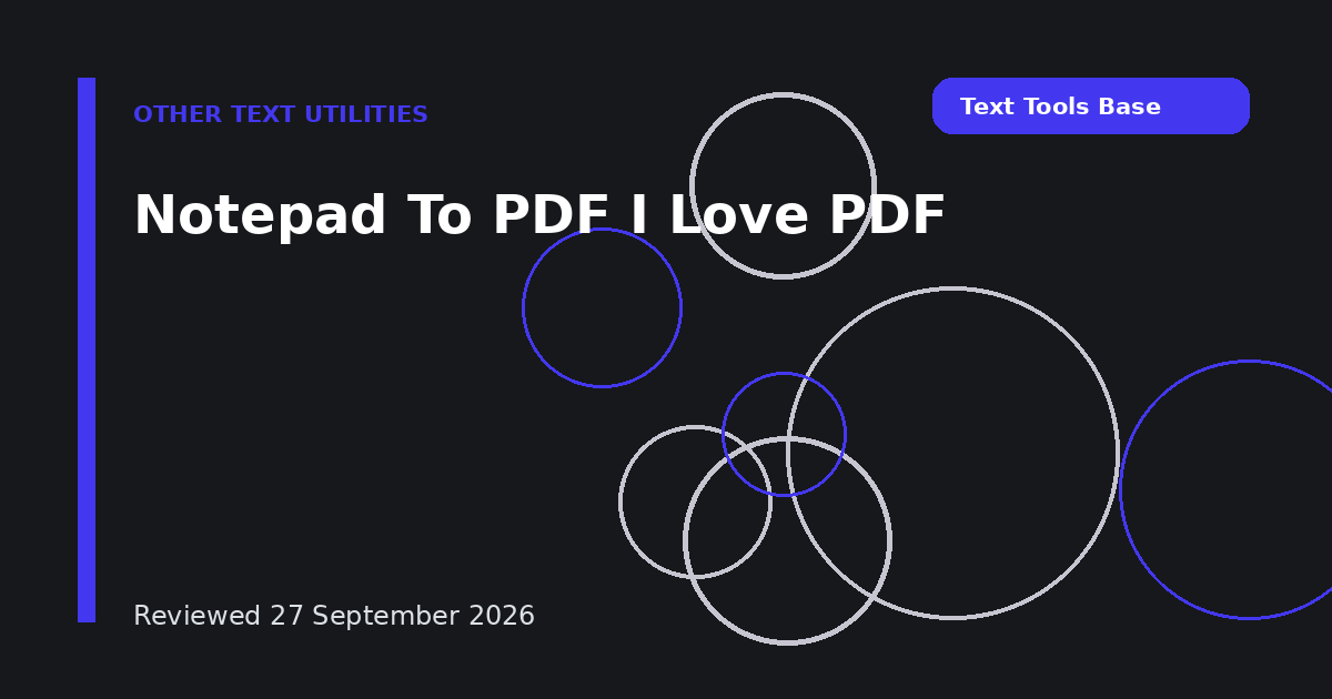 Notepad To PDF I Love PDF